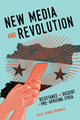 Book cover of: New Media and Revolution. By: Billie Jeanne Brownlee