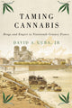 Book cover of: Taming Cannabis. By: David A. Guba