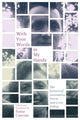 Book cover of: With Your Words in My Hands. By: Sonia Cancian