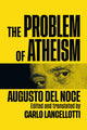 Book cover of: Problem of Atheism. By: Augusto Del Noce