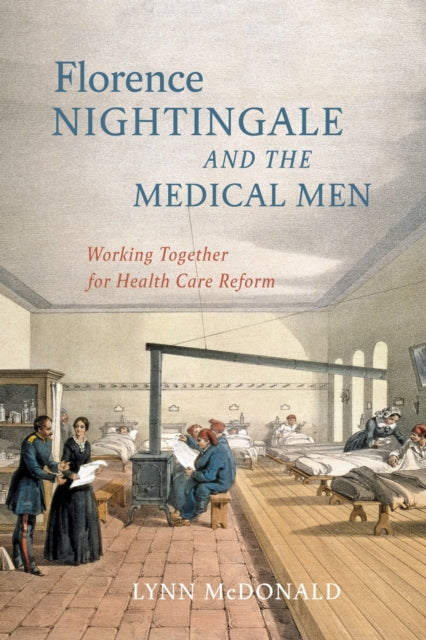 Book cover of: Florence Nightingale and the Medical Men. By: Lynn McDonald