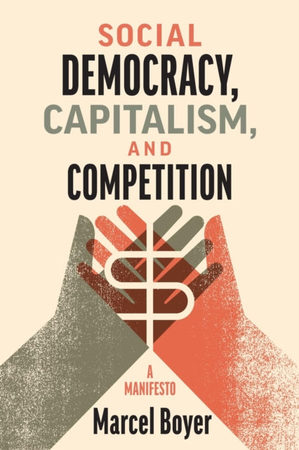 Book cover of: Social Democracy, Capitalism, and Competition. By: Marcel Boyer