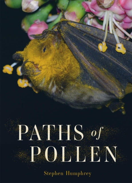 Book cover of: Paths of Pollen. By: Stephen Humphrey