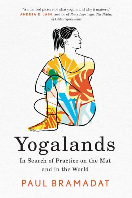 Book cover of: Yogalands. By: Paul Bramadat