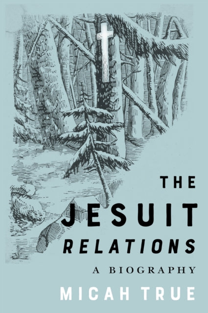 Book cover of: Jesuit "Relations". By: Micah True