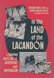 Book cover of: In the Land of the Lacandon. By: Richard Ivan Jobs