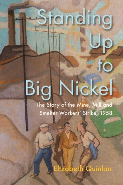 Book cover of: Standing Up to Big Nickel. By: Elizabeth Quinlan