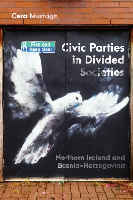 Book cover of: Civic Parties in Divided Societies