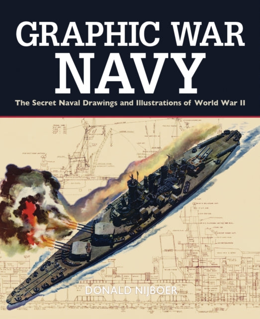 Book cover of: Graphic War Navy. By: Donald Nijboer