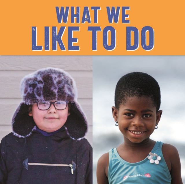 Book cover of: What We Like to Do. By: Monica Ittusardjuat