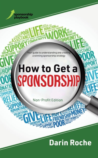 Book cover of: How to Get a Sponsorship. By: Darin Roche