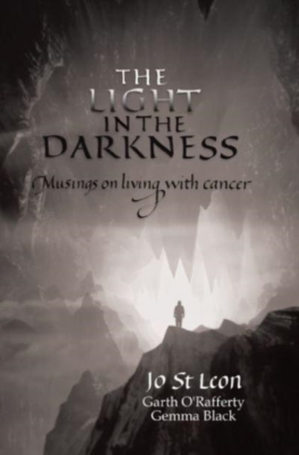 Book cover of: Light in the Darkness. By: Jo St Leon