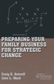 Book cover of: Preparing Your Family Business for Strategic Change. By: Craig E. Aronoff