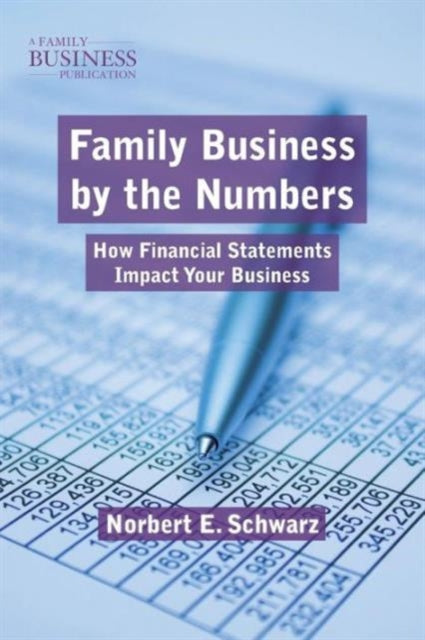 Book cover of: Family Business by the Numbers. By: Norbert E. Schwarz