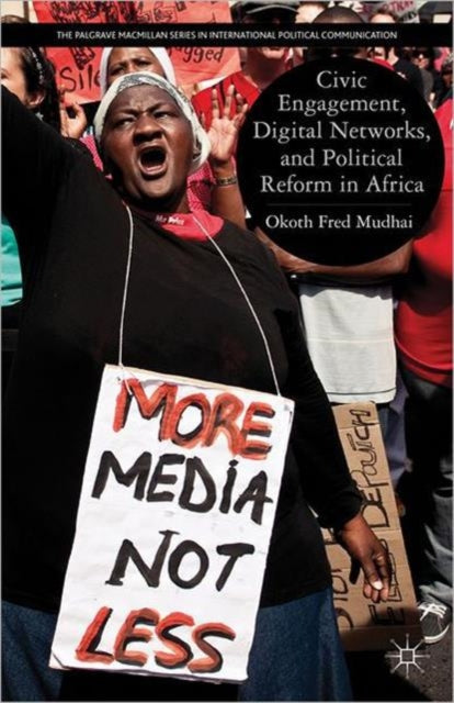 Book cover of: Civic Engagement, Digital Networks, and Political Reform in Africa