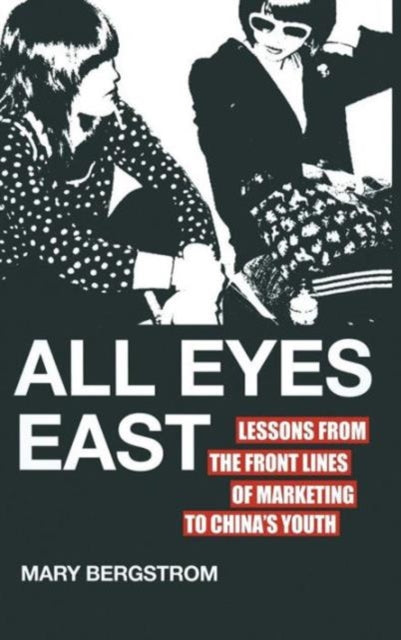 Book cover of: All Eyes East. By: Mary Bergstrom