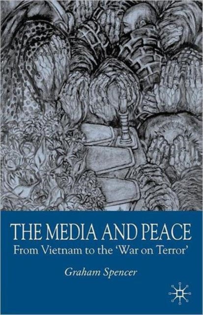 Book cover of: Media and Peace. By: G. Spencer