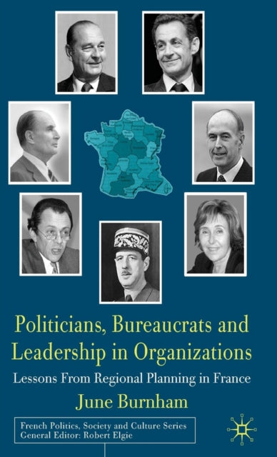 Book cover of: Politicians, Bureaucrats and Leadership in Organizations. By: June Burnham