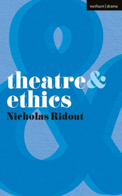 Book cover of: Theatre and Ethics. By: Nicholas Peter Ridout