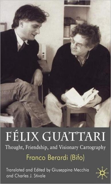 Book cover of: Felix Guattari. By: Franco Berardi