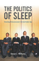 Book cover of: Politics of Sleep. By: Simon J. Williams