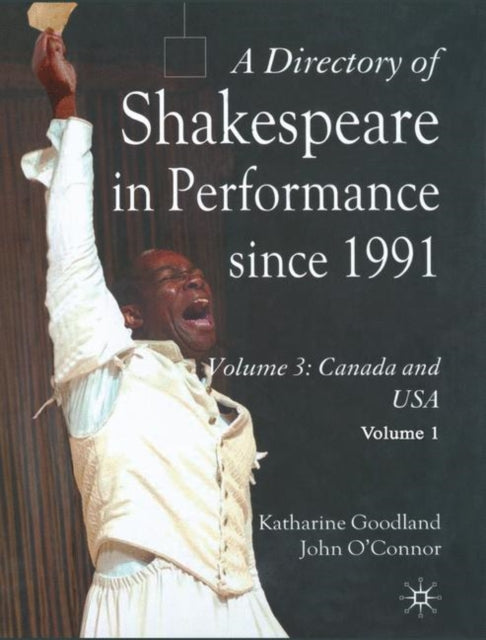 Book cover of: Directory of Shakespeare in Performance Since 1991. By: John O'Connor