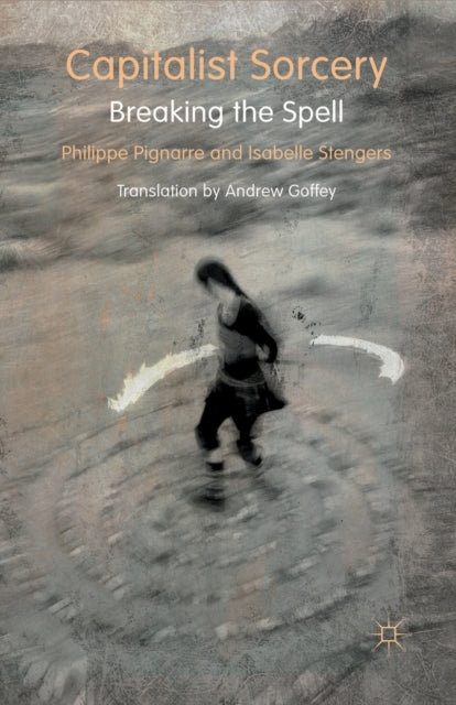 Book cover of: Capitalist Sorcery. By: Isabella Stengers