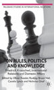Book cover of: On Rules, Politics and Knowledge. By: Oliver Kessler