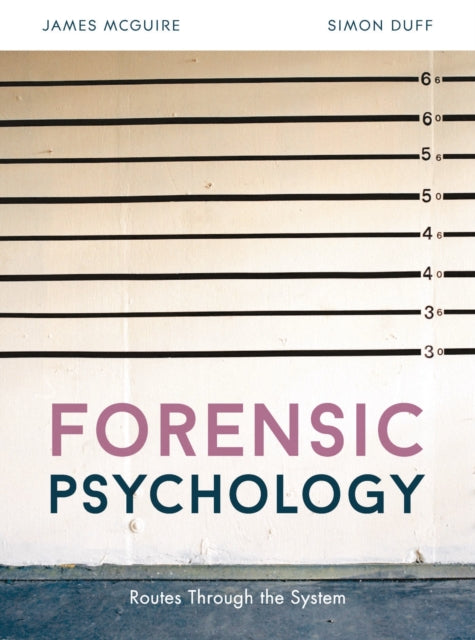 Book cover of: Forensic Psychology. By: James McGuire