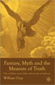 Book cover of: Fantasy, Myth and the Measure of Truth