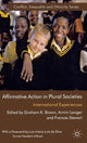 Book cover of: Affirmative Action in Plural Societies. By: Graham Brown