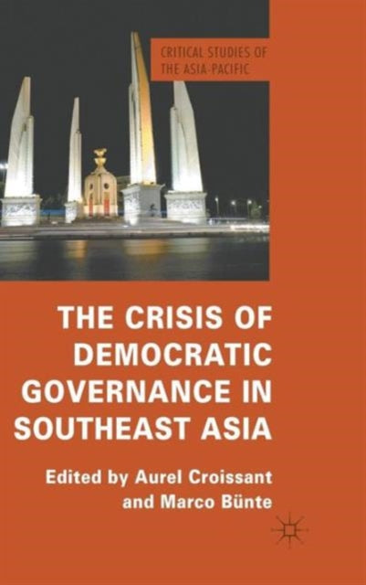 Book cover of: Crisis of Democratic Governance in Southeast Asia. By: Aurel Croissant