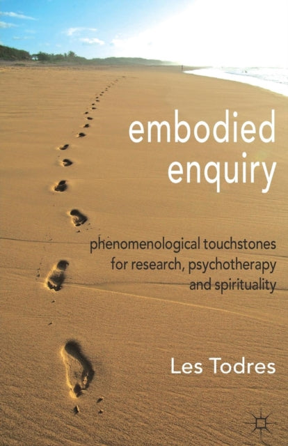 Book cover of: Embodied Enquiry. By: Les Todres