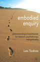 Book cover of: Embodied Enquiry. By: Les Todres