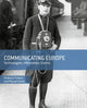 Book cover of: Communicating Europe. By: Foundation for the History of Technology