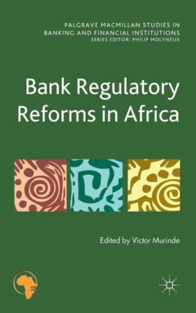 Book cover of: Bank Regulatory Reforms in Africa. By: Victor Murinde