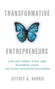 Book cover of: Transformative Entrepreneurs. By: Jeffrey A. Harris