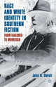 Book cover of: Race and White Identity in Southern Fiction. By: J. Duvall