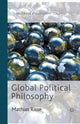 Book cover of: Global Political Philosophy