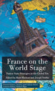 Book cover of: France on the World Stage