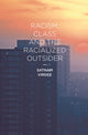 Book cover of: Racism, Class and the Racialized Outsider. By: Satnam Virdee