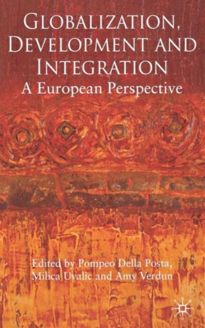 Book cover of: Globalization, Development and Integration