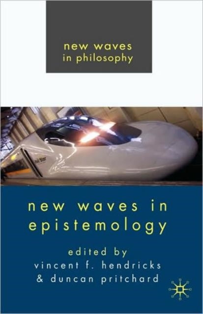 Book cover of: New Waves in Epistemology