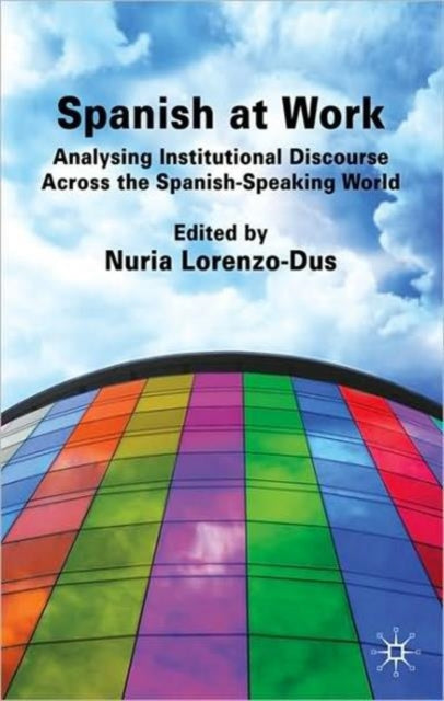 Book cover of: Spanish at Work. By: Nuria Lorenzo-Dus