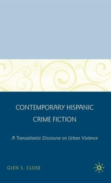 Book cover of: Contemporary Hispanic Crime Fiction