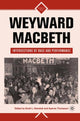 Book cover of: Weyward Macbeth. By: Scott L. Newstok