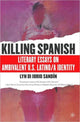 Book cover of: Killing Spanish. By: Lyn Di Iorio Sandín