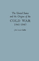 Book cover of: United States and the Origins of the Cold War, 1941–1947. By: John Lewis Gaddis