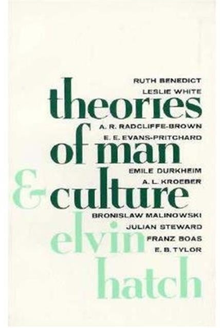 Book cover of: Theories of Man and Culture. By: Elvin Hatch
