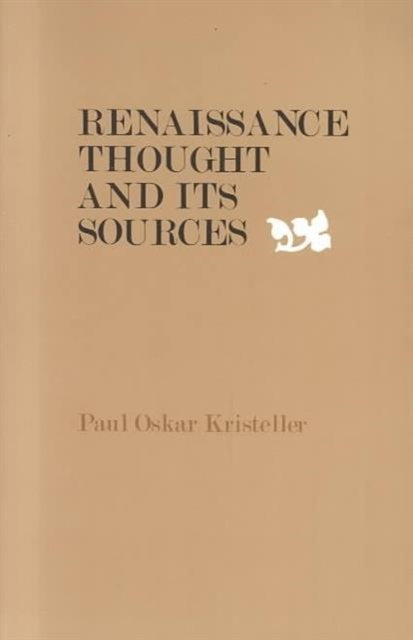Book cover of: Renaissance Thought and its Sources